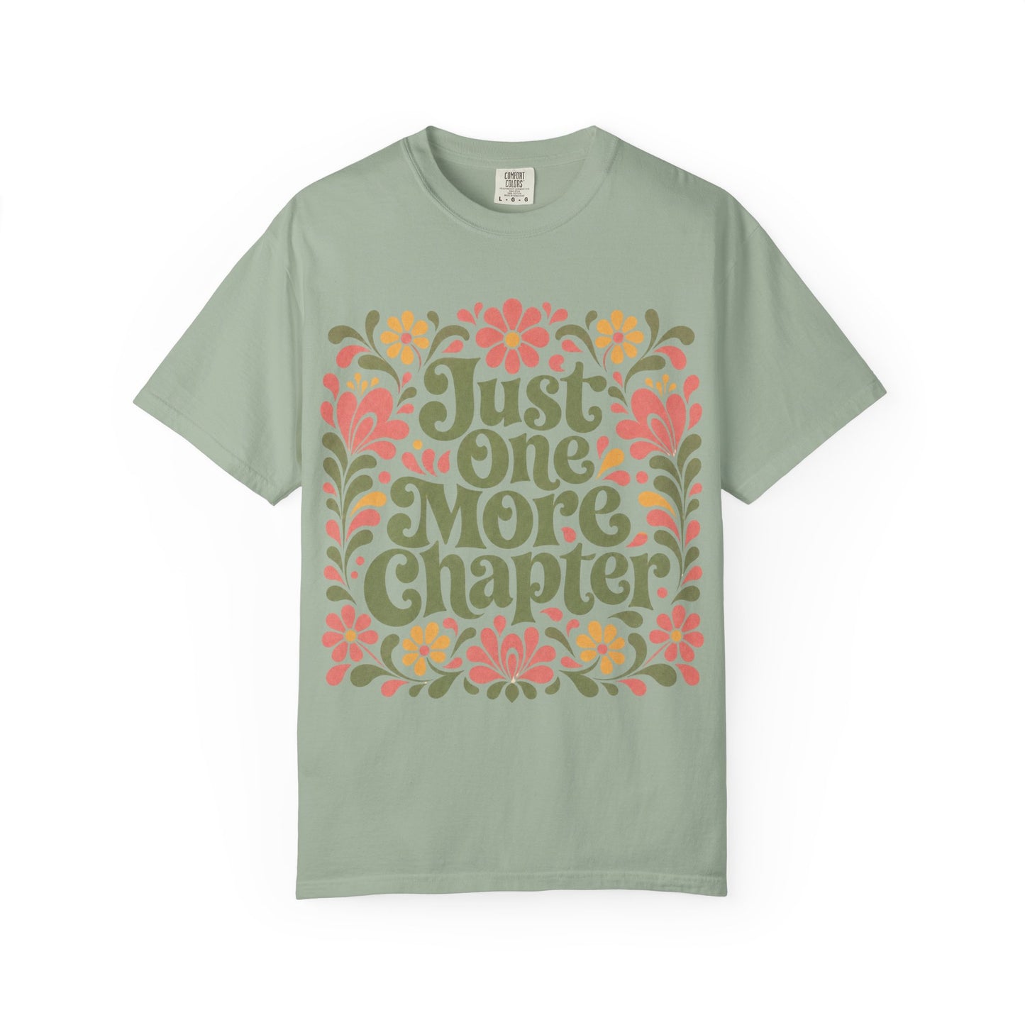 One More Chapter Floral T-Shirt – Cozy Book Lover Graphic Tee on Comfort Colors
