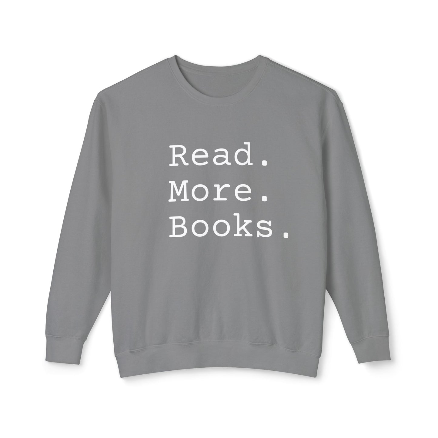 Read More Books Sweatshirt – Cozy Book Lover Crewneck on Comfort Colors