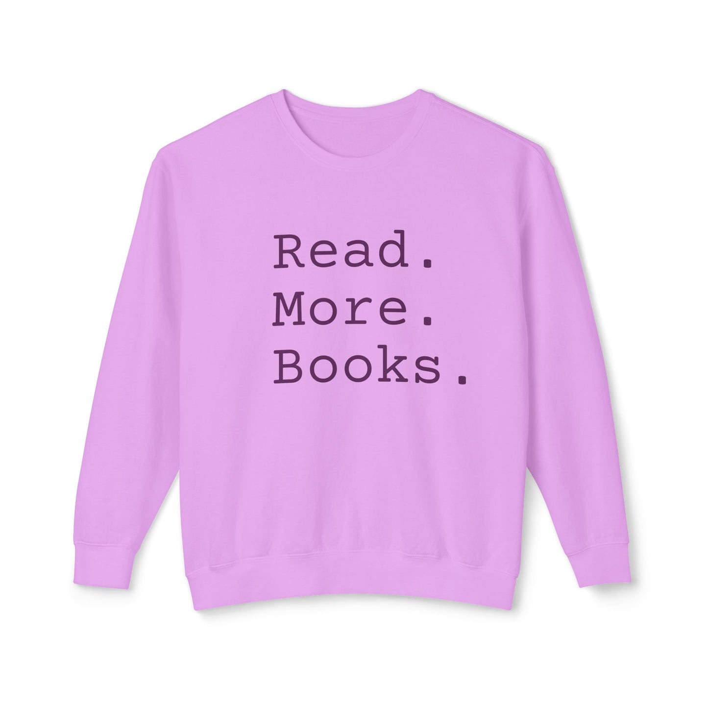 Read More Books Sweatshirt – Cozy Book Lover Crewneck on Comfort Colors