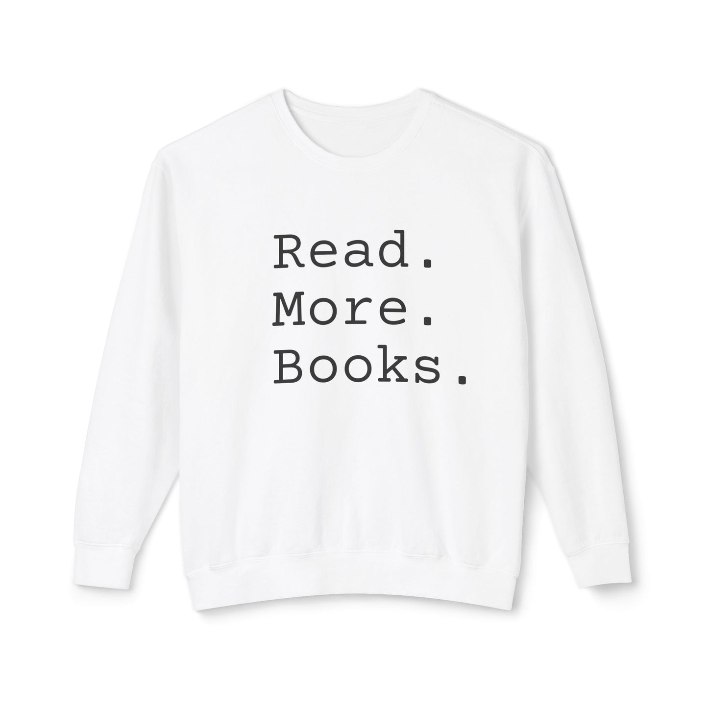 Read More Books Sweatshirt – Cozy Book Lover Crewneck on Comfort Colors