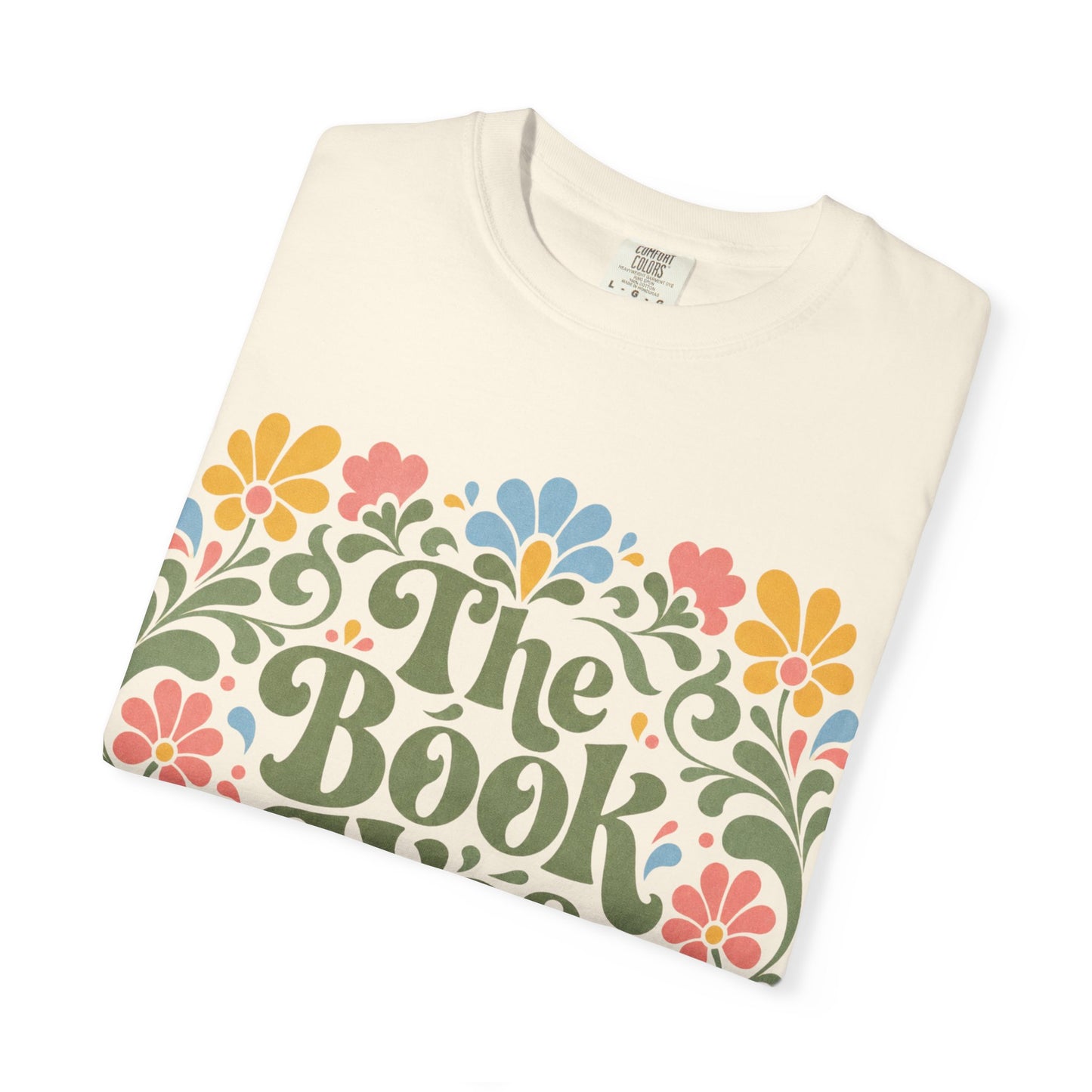 “The Book Was Better” Floral T-Shirt – Cozy Book Lover Graphic Tee on Comfort Colors