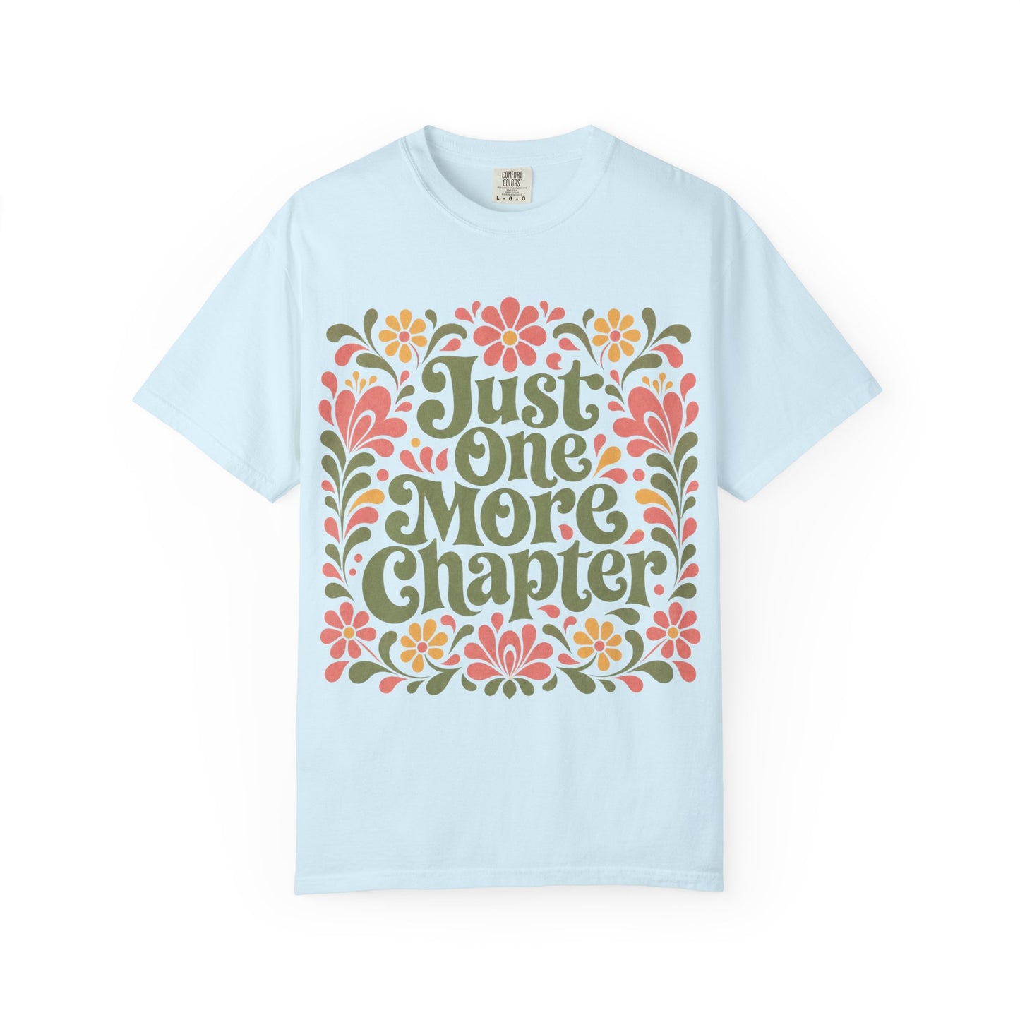 One More Chapter Floral T-Shirt – Cozy Book Lover Graphic Tee on Comfort Colors