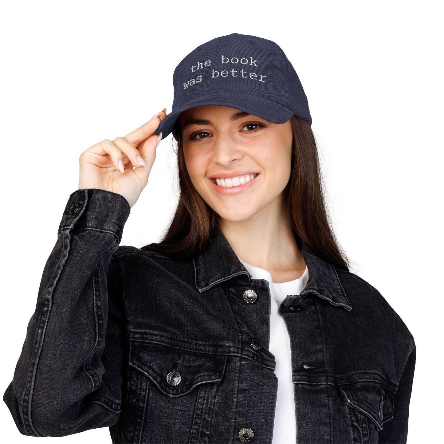 Corduroy Baseball Cap — "the book was better" Embroidered Literary Hat
