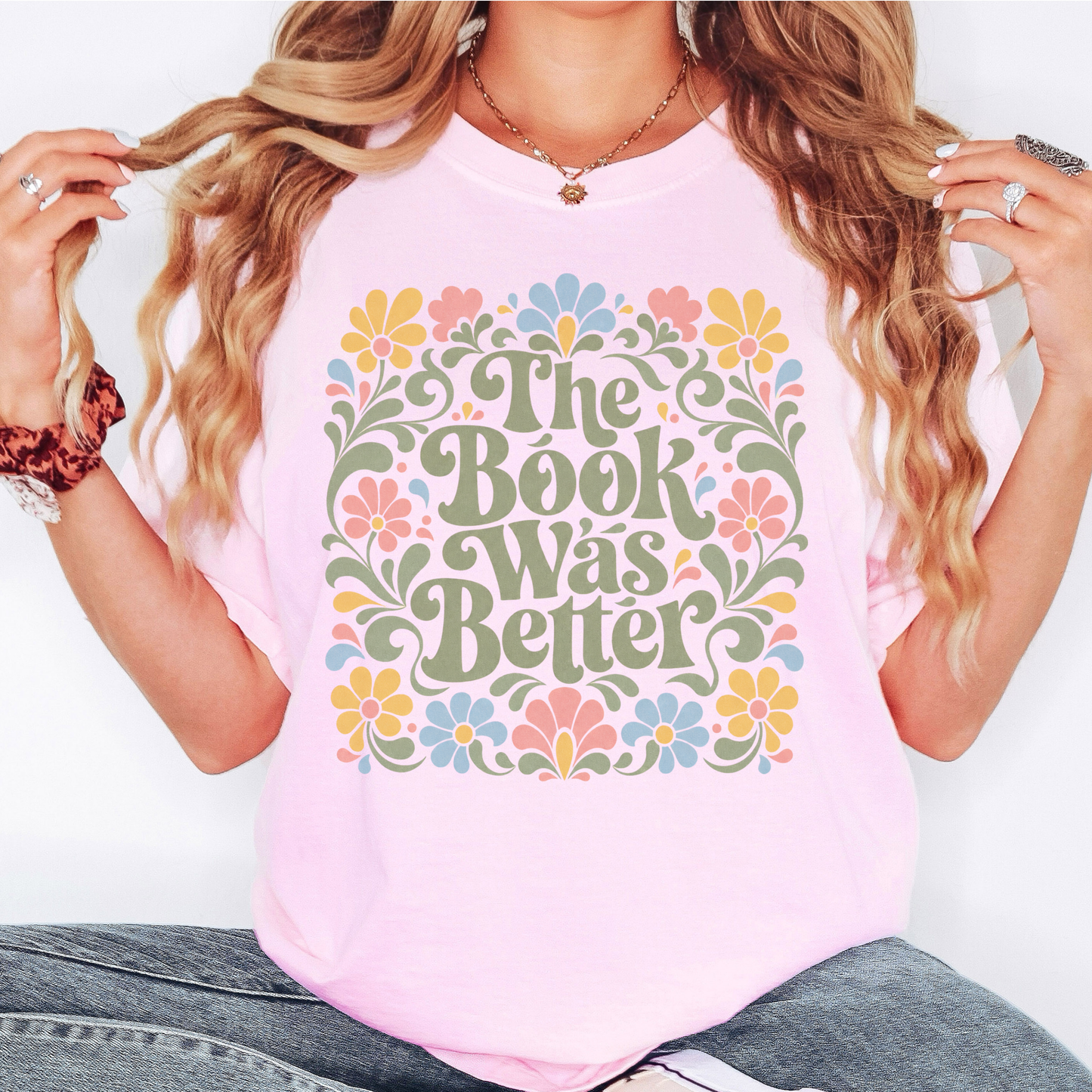 “The Book Was Better” Floral T-Shirt – Cozy Book Lover Graphic Tee on Comfort Colors
