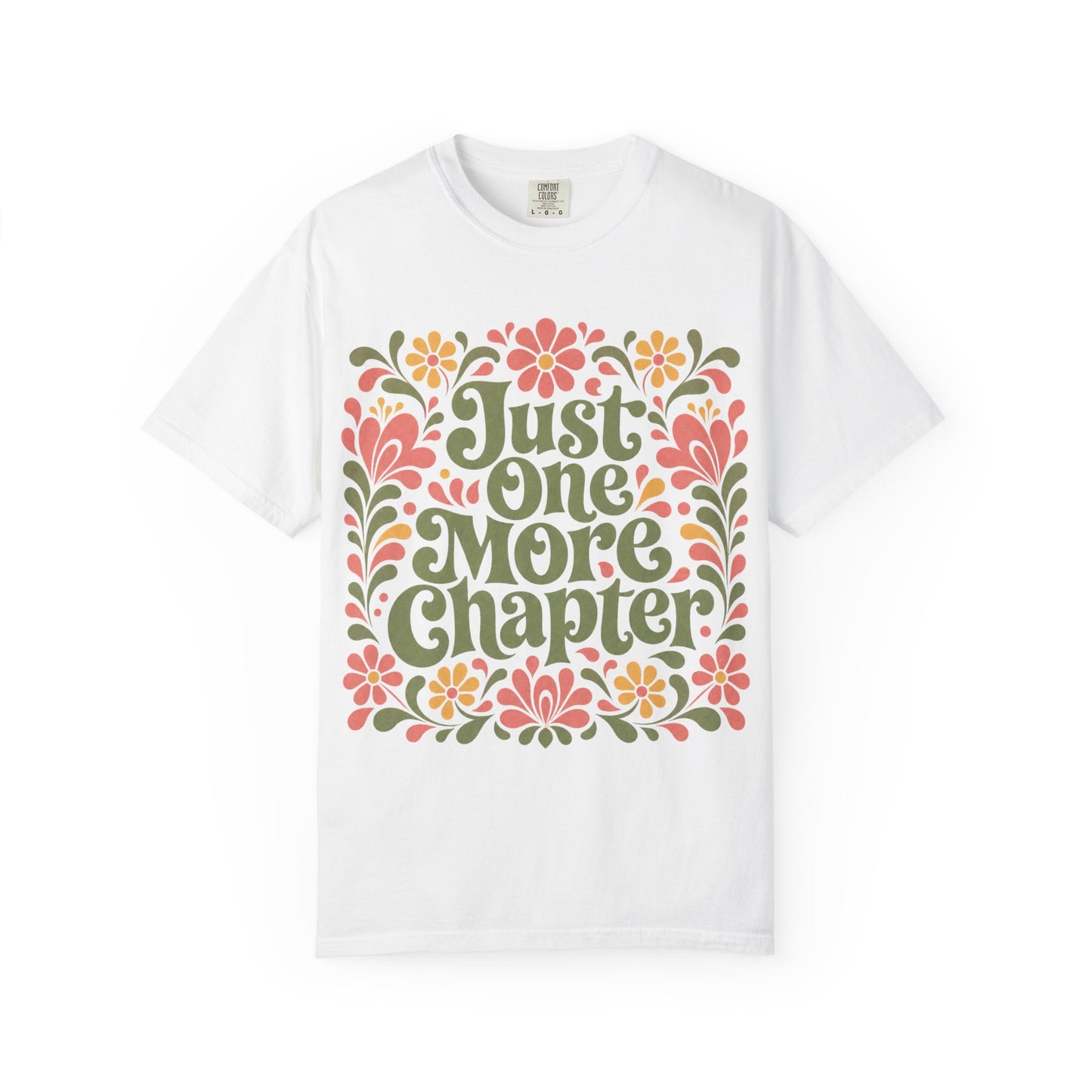 One More Chapter Floral T-Shirt – Cozy Book Lover Graphic Tee on Comfort Colors